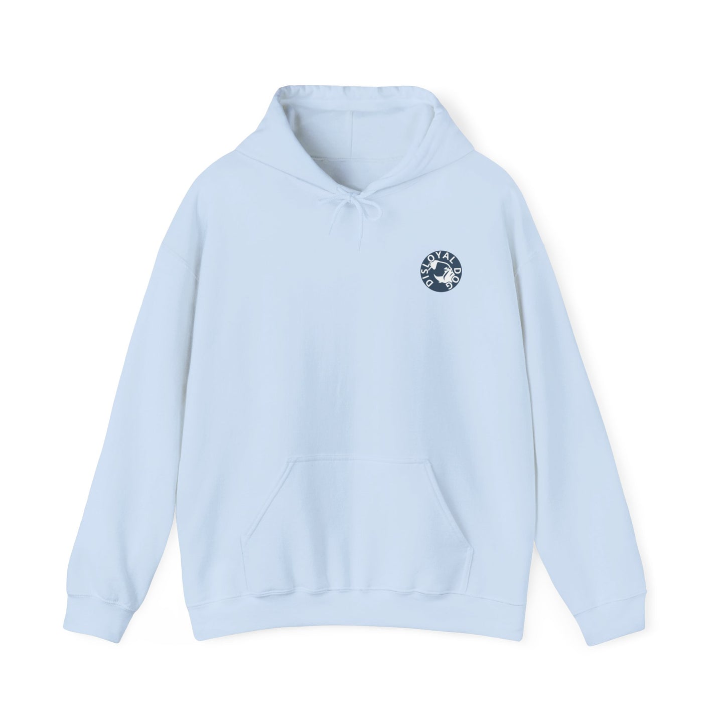 Disloyal Dog Hoodie