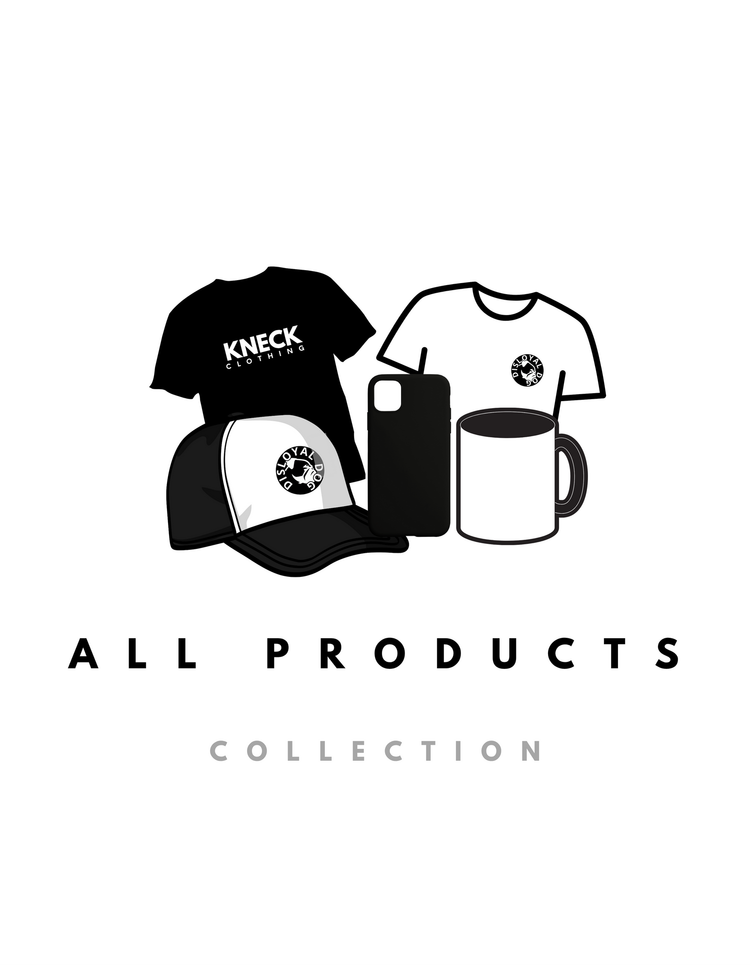 A black t-shirt, a white t-shirt with a circular logo, a black and white trucker cap with “DISLOYAL DOG” branding, phone case, and a coffee mug. Below are the words “ALL PRODUCTS” in bold black text and “COLLECTION” in grey.